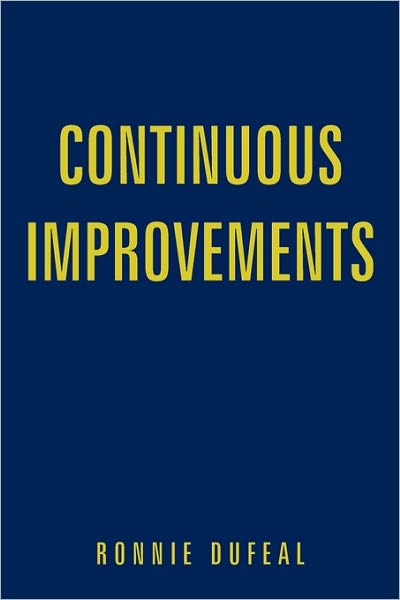 Cover for Ronnie Dufeal · Continuous Improvements (Paperback Book) (2009)