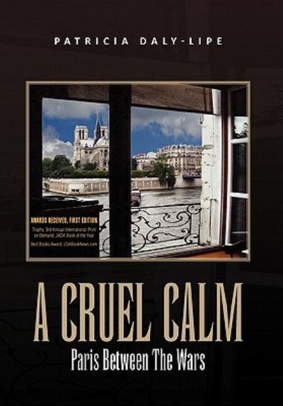 Cover for Patricia Daly-lipe · A Cruel Calm (Hardcover Book) (2010)