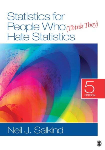 Cover for Neil J. Salkind · Statistics for People Who (Think They) Hate Statistics (Paperback Book) [5 Revised edition] (2013)