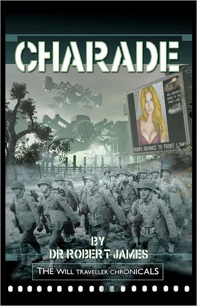 Cover for Robert James · Charade: the Will Traveller Chronicals (Paperback Book) (2011)