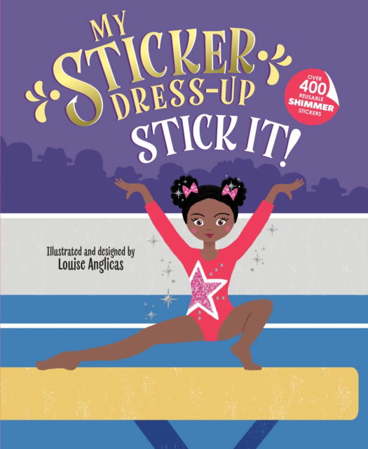 My Sticker Dress-Up: Stick It! - My Sticker Dress-Up - Louise Anglicas - Books - Sourcebooks, Inc - 9781464230714 - May 1, 2025