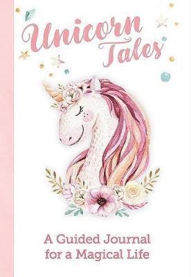 Cover for Peg Couch · Unicorn Tales: A Guided Journal for a Magical Life (Paperback Book) (2019)