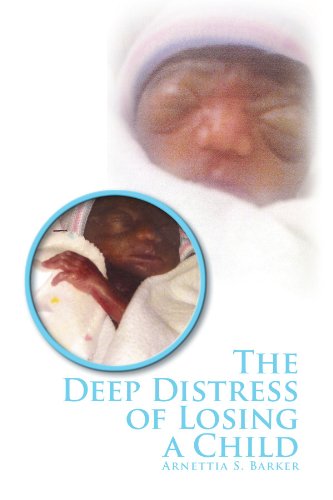 Cover for Arnettia S Barker · The Deep Distress of Losing a Child: My 1st Son (Paperback Book) (2011)