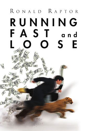 Cover for Ronald Raptor · Running Fast and Loose (Paperback Book) (2011)