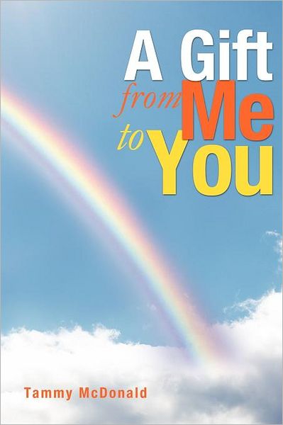 Cover for Tammy Mcdonald · A Gift from Me to You (Paperback Book) (2012)
