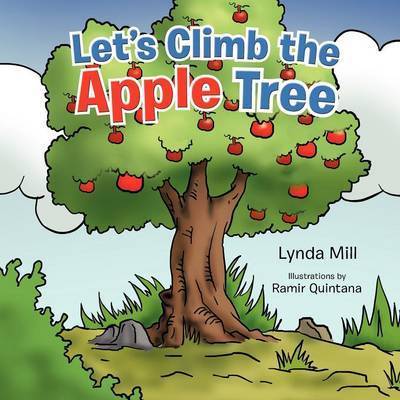 Cover for Lynda Mill · Let's Climb the Apple Tree (Paperback Book) (2012)