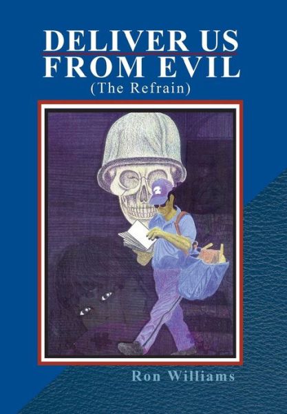 Cover for Ron Williams · Deliver Us from Evil: (The Refrain) (Gebundenes Buch) (2012)