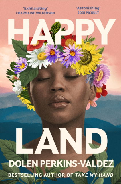 Cover for Dolen Perkins-Valdez · Happy Land (Hardcover Book) (2025)