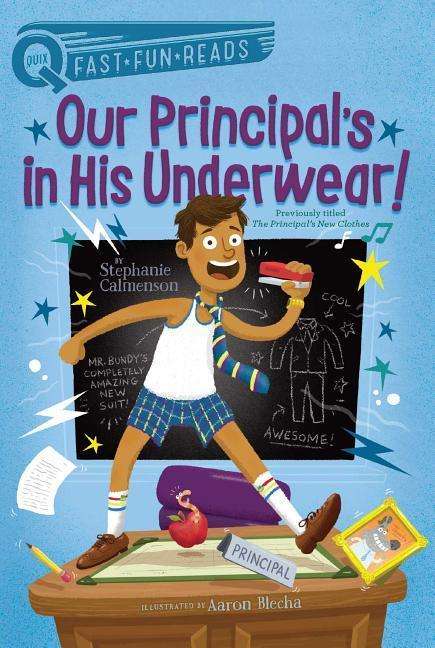 Our Principal's in His Underwear! - QUIX - Stephanie Calmenson - Livros - Aladdin - 9781481466714 - 8 de janeiro de 2019