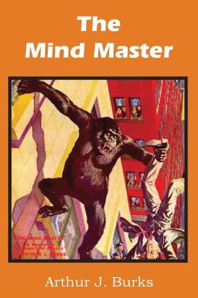 Cover for Arthur J Burks · The Mind Master (Paperback Book) (2013)