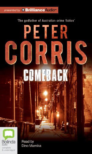 Comeback (Cliff Hardy) - Peter Corris - Audio Book - Bolinda Audio - 9781486205714 - January 14, 2014