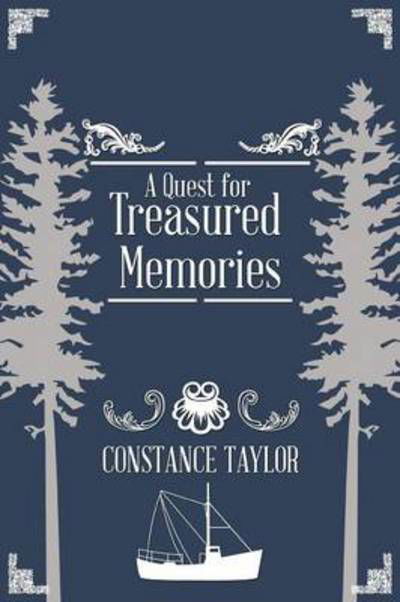 Cover for Constance Taylor · A Quest for Treasured Memories (Paperback Book) (2013)