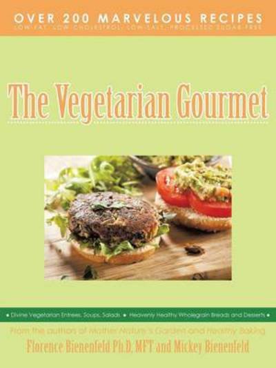 Cover for Mft Florence Bienenfeld Ph D · The Vegetarian Gourmet (Taschenbuch) (2013)