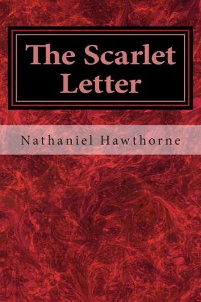 The Scarlet Letter - Nathaniel Hawthorne - Bøker - Createspace - 9781495339714 - 26. januar 2014