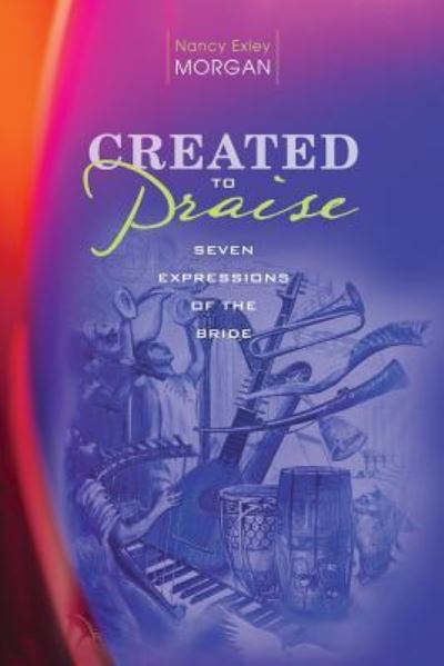 Cover for Nancy Exley Morgan · Created to Praise (Paperback Book) (2016)