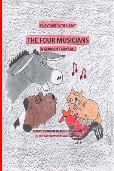 Cover for Jacquie Lynne Hawkins · The Four Musicians (Taschenbuch) (2014)