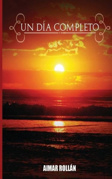 Cover for Aimar Rollan · Un Dia Completo (Paperback Book) (2014)