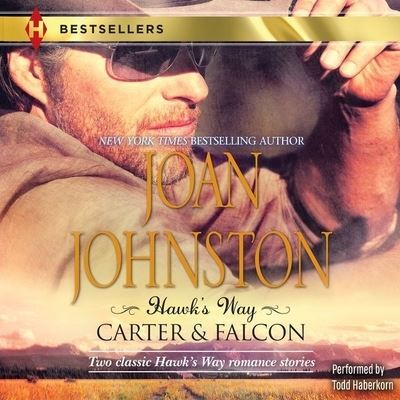 Cover for Joan Johnston · Hawk's Way: Carter &amp; Falcon (CD) (2015)