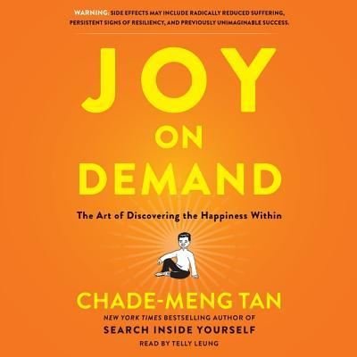 Cover for Chade-Meng Tan · Joy on Demand Lib/E : The Art of Discovering the Happiness Within (CD) (2016)