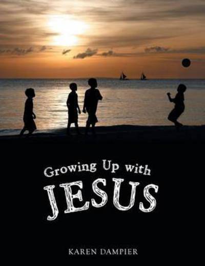 Cover for Karen Dampier · Growing Up with Jesus (Paperback Book) (2015)