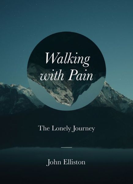 Cover for John Elliston · Walking with Pain (Paperback Book) (2020)