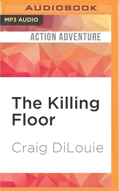 Cover for Craig DiLouie · Killing Floor, The (MP3-CD) (2016)