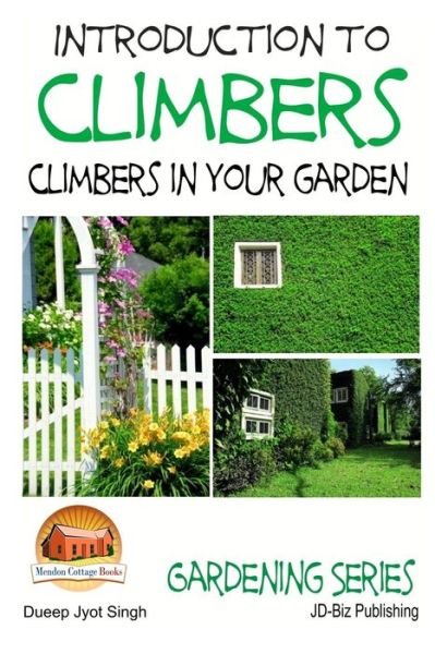 Cover for Dueep Jyot Singh · Introduction to Climbers - Climbers in Your Garden (Paperback Bog) (2015)