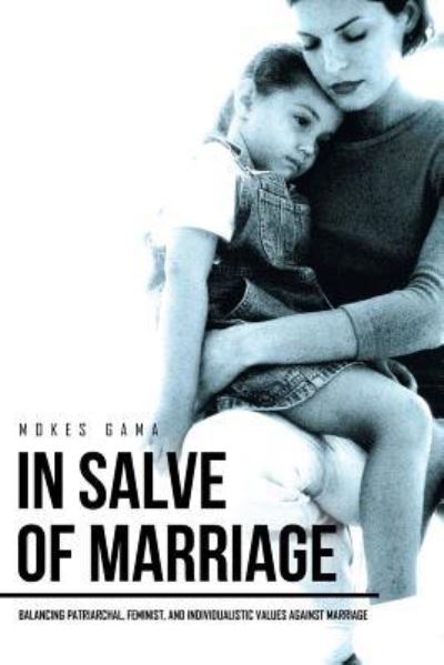 Cover for Mokes Gama · In Salve of Marriage (Paperback Book) (2016)