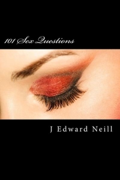 Cover for J Edward Neill · 101 Sex Questions (Paperback Bog) (2015)