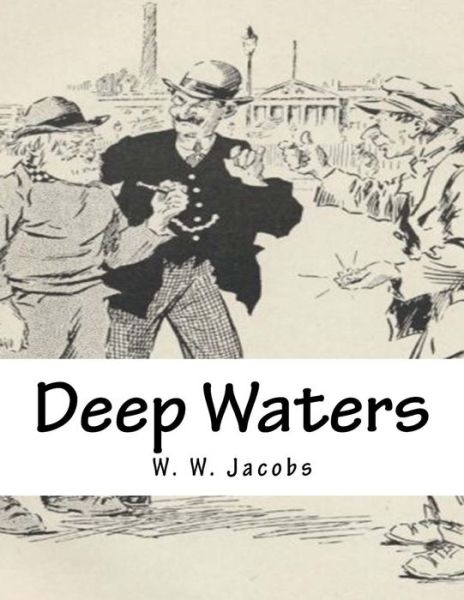 Cover for W W Jacobs · Deep Waters (Paperback Bog) (2015)