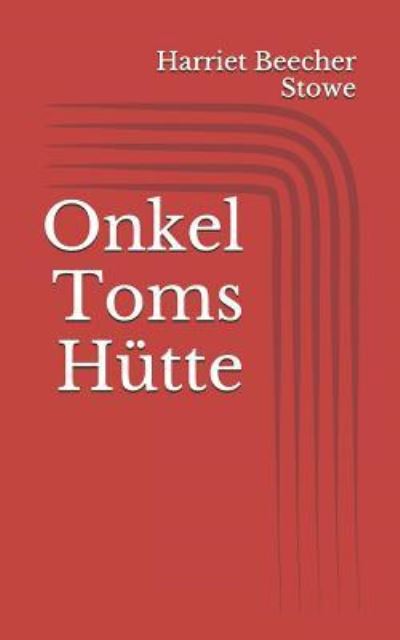 Cover for Professor Harriet Beecher Stowe · Onkel Toms H tte (Paperback Book) (2017)