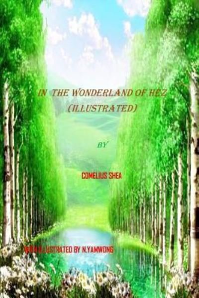 Cover for N Yamwong · In The Wonderland Of HEZ (Illustrated) (Paperback Book) (2015)