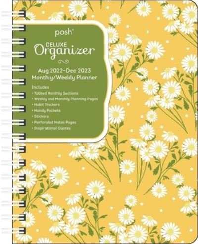 Cover for Andrews McMeel Publishing · Posh: Deluxe Organizer 17-Month 2022-2023 Monthly / Weekly Hardcover Planner Calendar: Happy Daisy (Kalender) (2022)