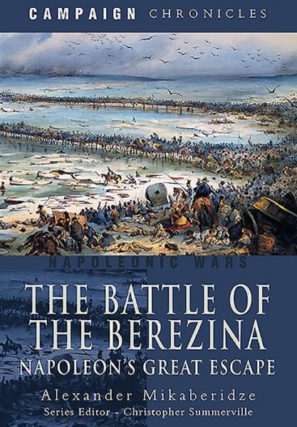 Cover for Alexander Mikaberidze · The Battle of the Berezina (Paperback Book) (2020)