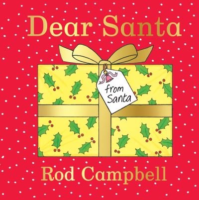 Cover for Rod Campbell · Dear Santa: A Lift-the-flap Christmas Book (Board book) (2020)