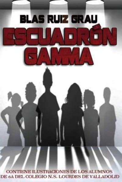 Cover for Escuadrón Gamma (Book) (2016)