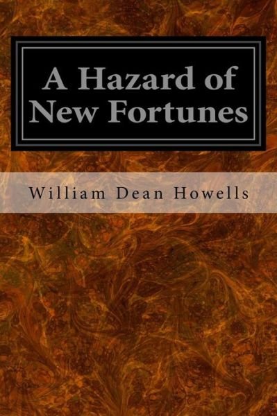 Cover for William Dean Howells · A Hazard of New Fortunes (Paperback Book) (2016)