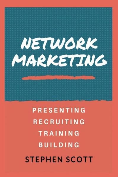 Cover for Stephen Scott · Network Marketing (Paperback Bog) (2017)