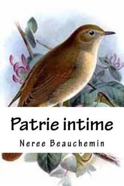 Cover for Neree Beauchemin · Patrie intime (Paperback Book) (2016)
