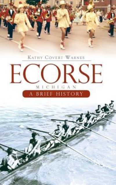 Cover for Kathy Covert Warnes · Ecorse, Michigan (Hardcover Book) (2009)