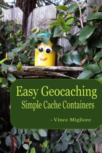 Cover for Vince Migliore · Easy Geocaching (Paperback Book) (2017)