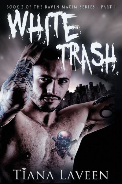 Cover for Tiana Laveen · White Trash (Pocketbok) (2017)