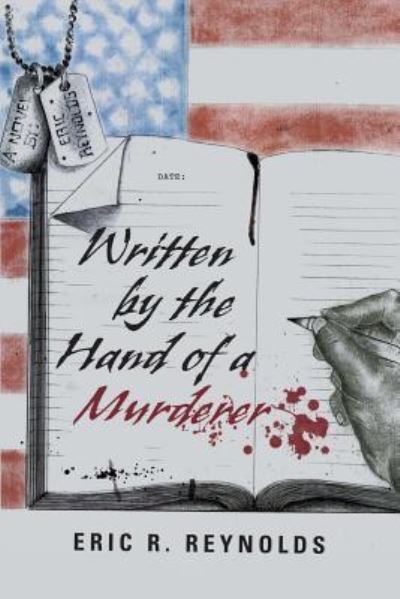 Cover for Eric R Reynolds · Written by the Hand of a Murderer (Paperback Book) (2018)