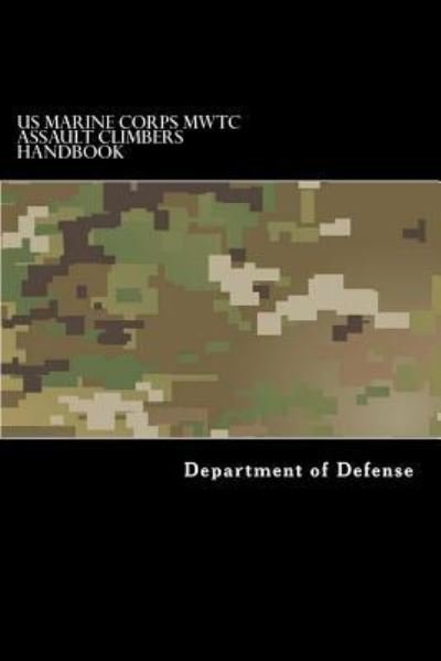 Cover for Department of Defense · US Marine Corps Mwtc Assault Climbers Handbook (Paperback Book) (2017)