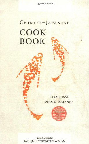 Cover for Sara Bosse · Chinese-japanese Cook Book (Cooking in America) (Paperback Book) (2006)