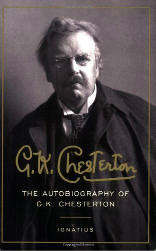 The Autobiography of G. K. Chesterton - G. K. Chesterton - Książki - Ignatius Press - 9781586170714 - 1 kwietnia 2006