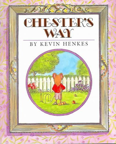 Cover for Kevin Henkes · Chester's Way (Paperback Book) (2004)