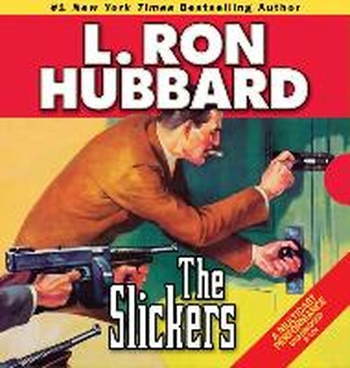 Cover for L. Ron Hubbard · The Slickers - Golden Age Stories (Lydbok (CD)) [Unabridged edition] (2014)