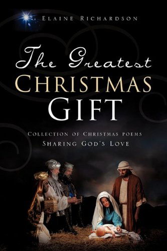 Cover for Elaine Richardson · The Greatest Christmas Gift (Paperback Book) (2009)