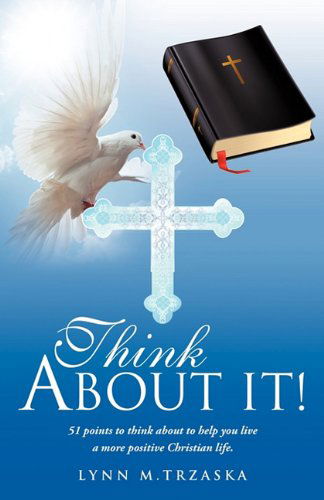 Cover for Lynn M. Trzaska · Think About It! (Paperback Book) (2011)